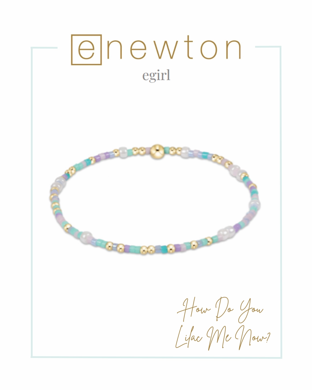 E Newton EGirl Hope Unwritten Bracelet - Spring/Summer '25