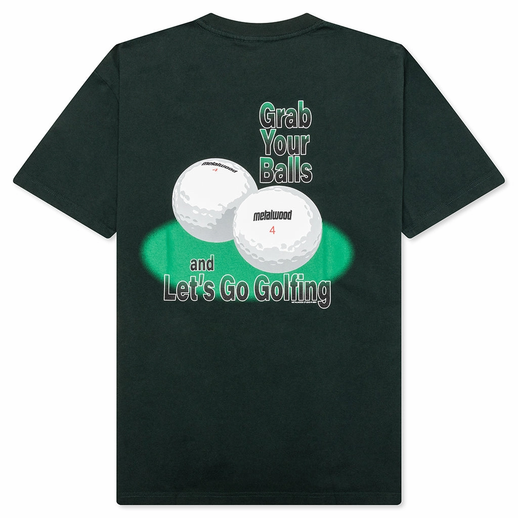 Grab Your Balls T-Shirt - Spruce