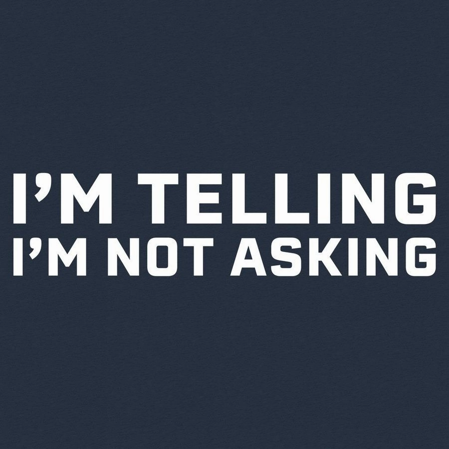 I'm Not Asking T-Shirt - Midnight Navy